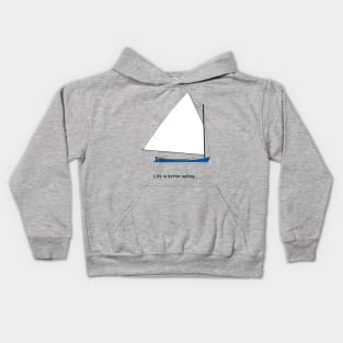 Cotuit Skiff Sailboat - Life is better sailing... Kids Hoodie